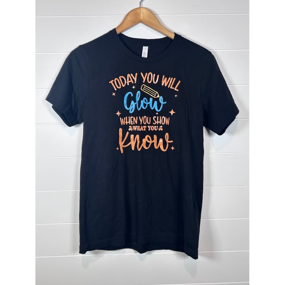Canvas Bella Today You Will‎ Glow Teacher T Shirt Womens Medium